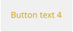 Button text 4